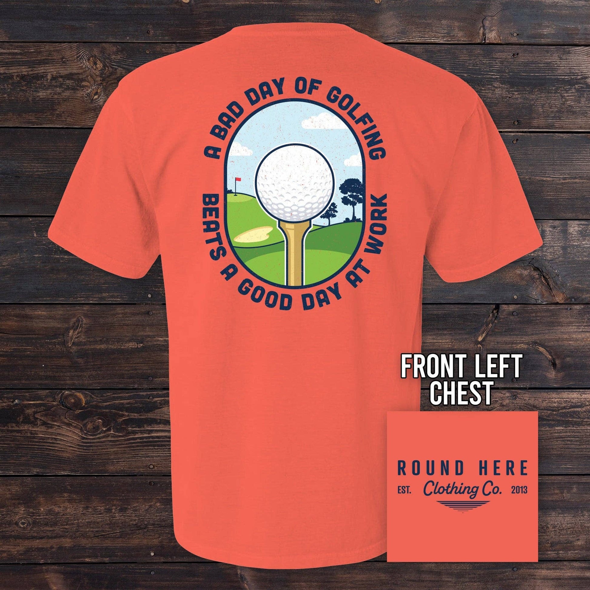 Round Here Clothing A Bad Day of Golfing