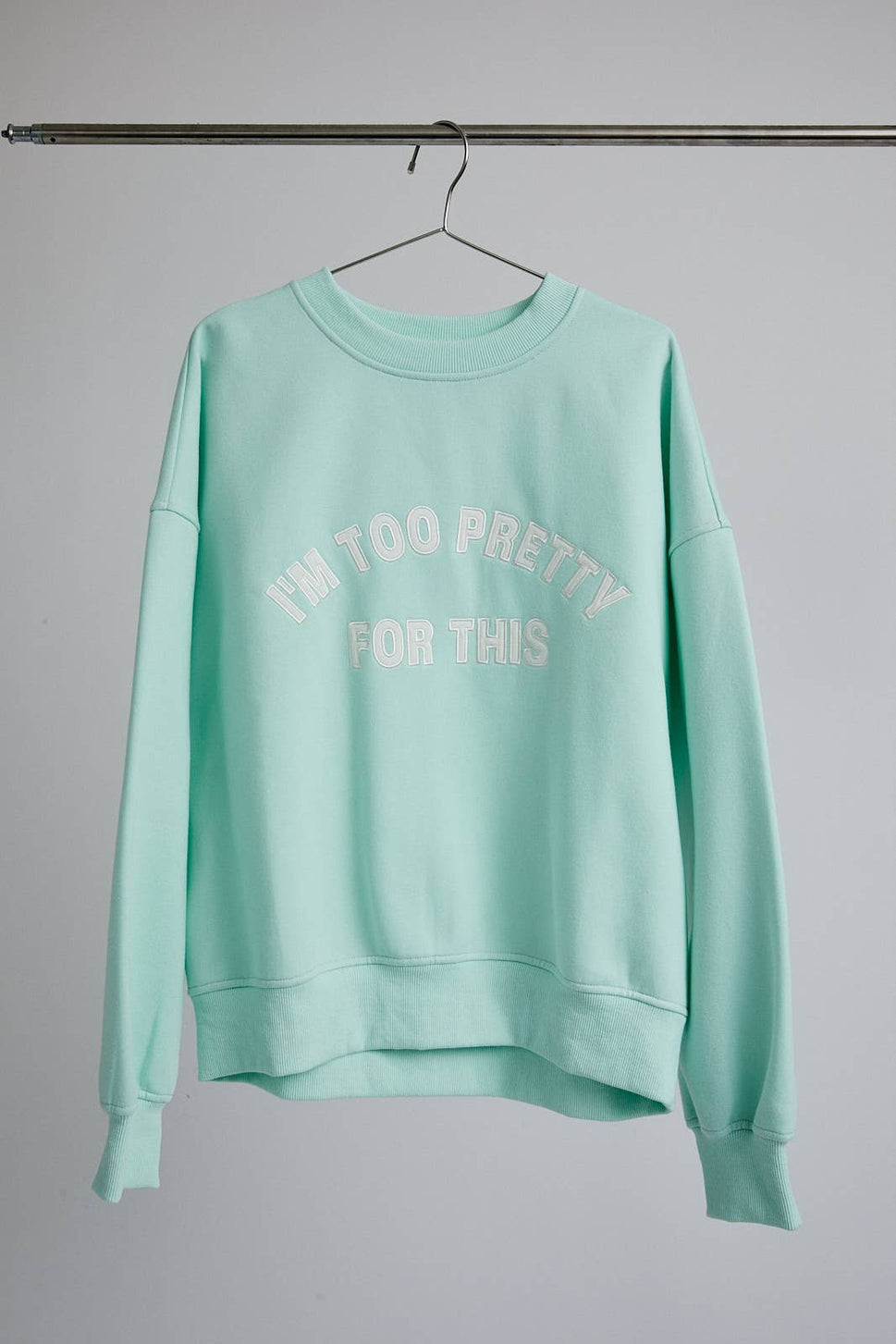 Too Pretty Sweatshirt