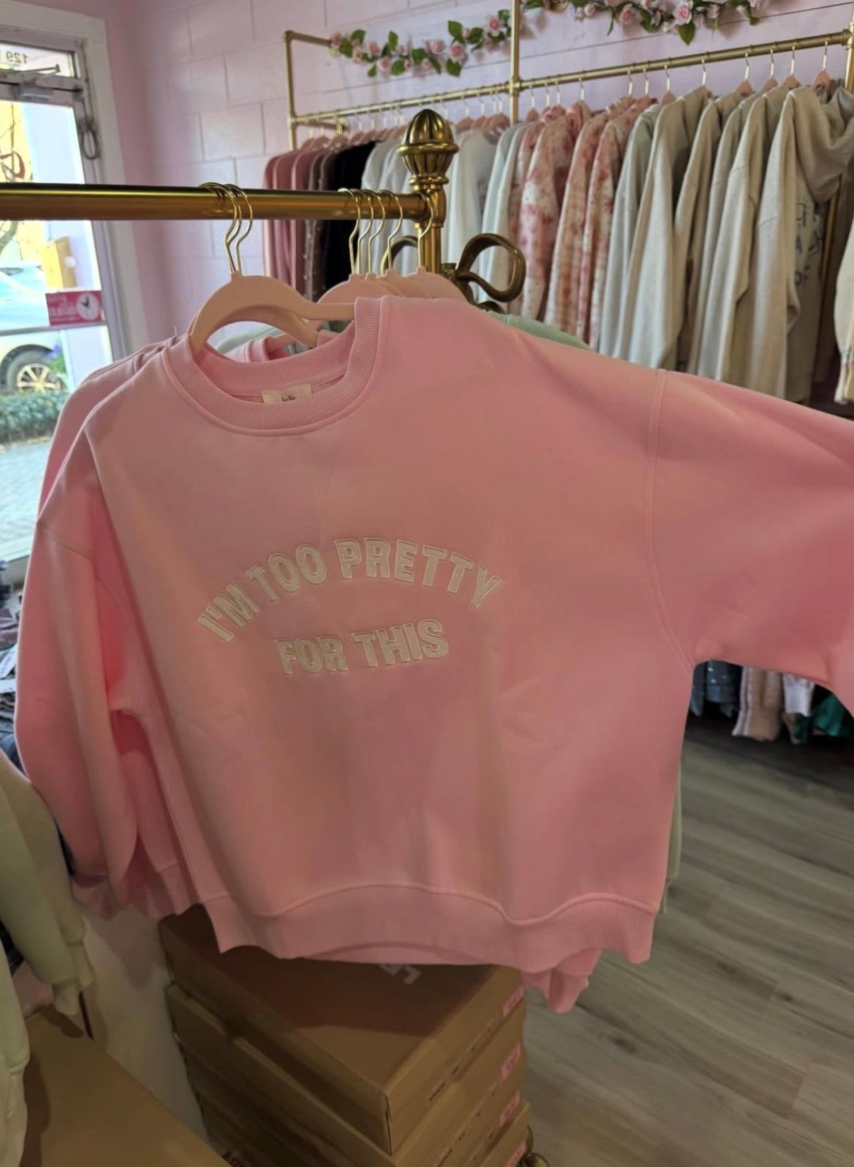 Too Pretty Sweatshirt
